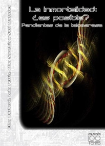 Books Frontpage La inmortalidad ¿es posible? Pendientes de la telomerasa