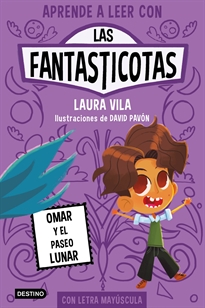 Books Frontpage Aprende a leer con Las Fantasticotas 3. Omar y el paseo lunar