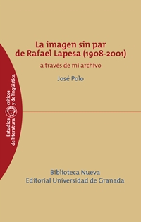 Books Frontpage La imagen sin par de Rafael Lapesa (1908-2001)