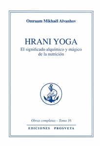 Books Frontpage HRANI YOGA - El significado alquimico y mágico de la nutrición