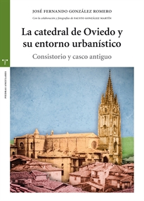 Books Frontpage La catedral de Oviedo y su entorno urbanístico