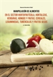 Front pageManipulación De Alimentos En El Sector Hortofrutícola, Hortalizas, Verduras, Hongos Y Frutas, Cereales, Leguminosas, Tubérculos Y Frutos Secos -2 Edición