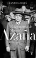 Front pageVida y tiempo de Manuel Azaña (1880-1940)