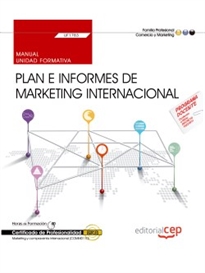 Books Frontpage Manual. Plan e informes de marketing internacional (UF1783). Certificados de profesionalidad. Marketing y compraventa internacional (COMM0110)