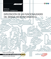 Books Frontpage Manual. Explotación de las funcionalidades del sistema microinformático (Transversal: UF0853). Certificados de profesionalidad