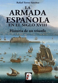 Books Frontpage Historia de un triunfo. La Armada española en el siglo XVIII