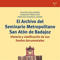 Books Frontpage El Archivo del Seminario Metropolitano San Atón de Badajoz