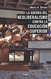 Front pageLa guerra del neoliberalismo contra la educación superior