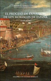 Books Frontpage El proceso de expulsión de los moriscos de España, 2a ed.