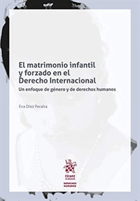 Books Frontpage El matrimonio infantil y forzada en el Derecho Internacional