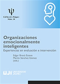Books Frontpage Organizaciones emocionalmente inteligentes. Experiencias en evaluación e intervención.