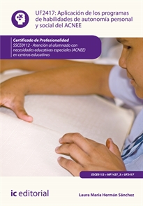 Books Frontpage Aplicación de los programas de habilidades de autonomía personal y social del acnee. ssce0112 - atención al alumnado con necesidades educativas especiales (acnee) en centros educativos