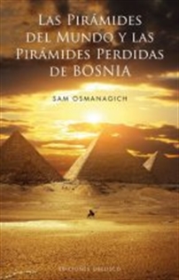 Books Frontpage Las pirámides del mundo y las pirámides perdidas de Bosnia