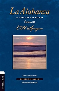 Books Frontpage La alabanza. La perla de los Salmos. El Salmo 84