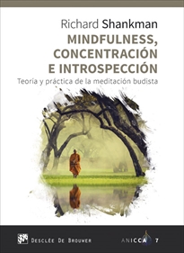 Books Frontpage Mindfulness, concentración e introspección. Teoría y práctica de la meditación budista