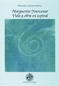 Books Frontpage Marguerite Yourcenar. Vida y obra en espiral