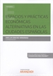 Front pageEspacios y prácticas económicas alternativas en las ciudades españolas (Papel + e-book)