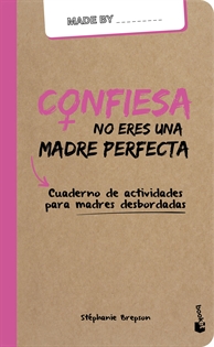 Books Frontpage Confiesa: no eres una madre perfecta