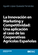 Portada del libro La Innovación en Marketing y Competitividad: Una aplicación al caso de las Cooperativas Agrícolas Españolas