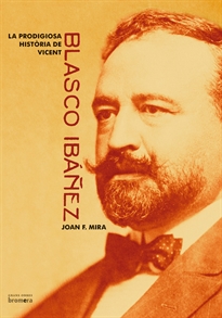 Books Frontpage La prodigiosa història de Blasco Ibáñez