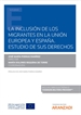 Front pageLa inclusión de los migrantes en la Unión Europea y España. Estudio de sus derechos (Papel + e-book)