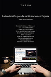 Books Frontpage La traducción para la subtitulación en España. Mapa de convenciones.