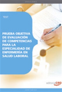 Books Frontpage Prueba Objetiva de Evaluación de Competencias para la Especialidad de Enfermería en Salud Laboral. Test