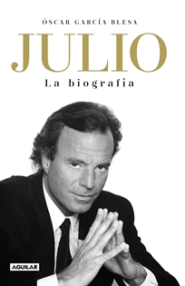 Books Frontpage Julio Iglesias. La biografía
