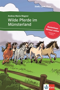 Books Frontpage Wilde Pferde im Münsterland - Libro + audio descargable (Colección Stadt, Land, Fluss)
