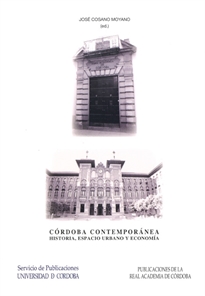 Books Frontpage Córdoba contemporánea. Historia, urbanismo y economía