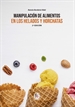 Portada del libro Manipulación De Alimentos En Los  Helados Y Horchatas-2 Edición