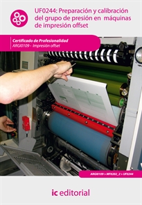Books Frontpage Preparación y calibración del grupo de presión en máquinas de impresión offset. ARGI0109 - Impresión en ofsset