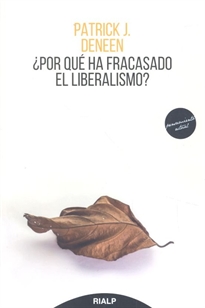 Books Frontpage ¿Por qué ha fracasado el liberalismo?