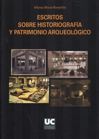 Books Frontpage Escritos sobre historiografía y patrimonio arqueológico