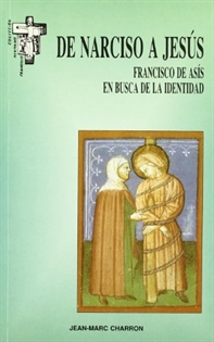 Books Frontpage De Narciso a Jesús. Francisco de Asís en busca de la identidad